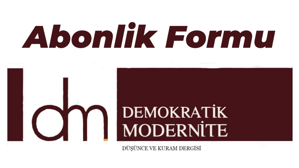 Abonelik | Demokratik Modernite